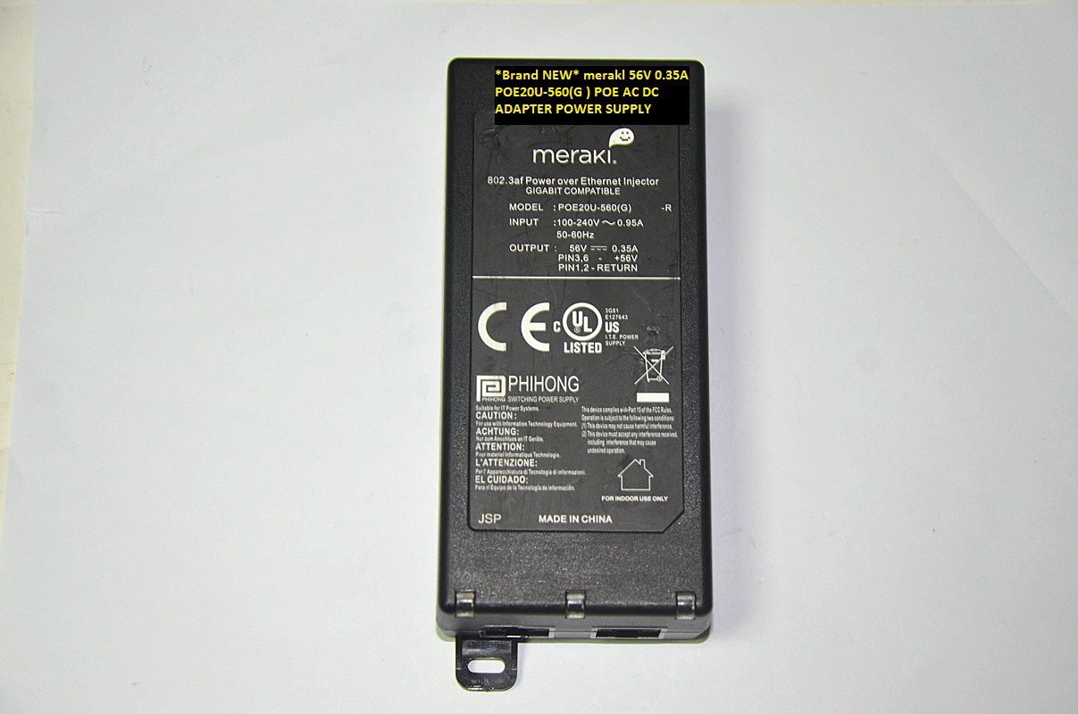 *Brand NEW* merakl POE20U-560(G ) POE 56V 0.35A AC DC ADAPTER POWER SUPPLY - Click Image to Close